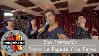 Son Tentación performs Entre La Espada Y La Pared