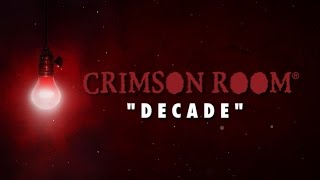 Crimson Room Decade Trailer