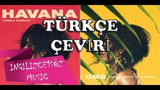 Havana - Camila Cabello (Türkçe Çeviri)