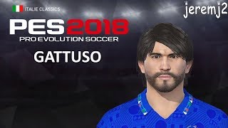 G. GATTUSO Face + stats edit PES 2018 ou 2019 (Italie classics)