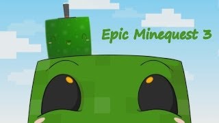 Epic Minequest 3 / Эпичный Квест в Minecraft 3 [RUS DUB]