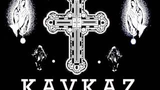 KAVKAZ Music  - Mama