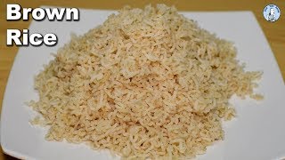 How to Cook Brown Rice | Perfect Brown Rice Recipe | Life with Amna