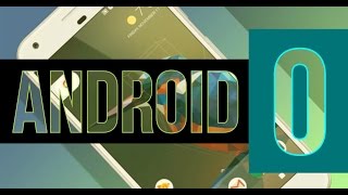 ANDROID O È ARRIVATO Tutte le principali novità | HDblog