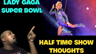 Lady Gaga Super Bowl 51 Half-Time Show Performance THOUGHTS!