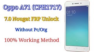 Oppo A71 7.0 Frp unlock without Pc/Otg || Verified Tricks