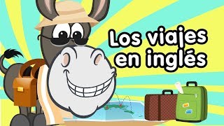 Viajes en inglés aprende con canciones infantiles