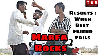 TEB - When Best Friend Fails - Hyderabadi || Marfa Rocks