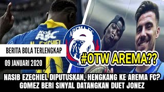 Nasib Ezechiel Diputuskan?Hengkang Ke Arema FC? Gomez Beri Sinyal Datangkan Duet Jonez?