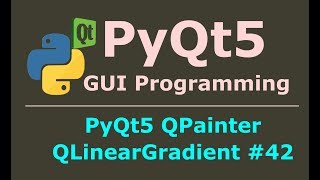 42  PyQt5 QPainter QLinearGradient