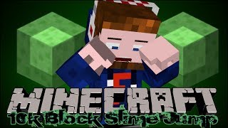 Slime Jump 10,000 Blocks :: Achieving Terminal Velocity