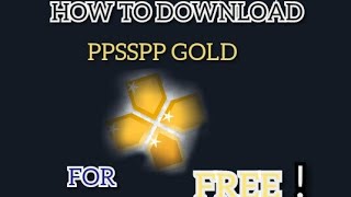 TURTORIAL:How to download PPSSPP GOLD apk.