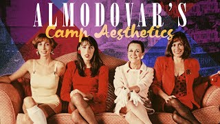 The High Art of Pedro Almodóvar's Camp