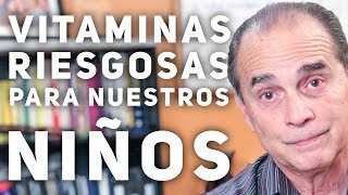 Episodio #1641 Vitaminas riesgosas para nuestros niños