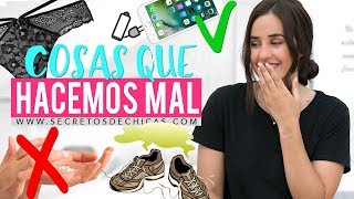 10 Cosas cotidianas que estás haciendo mal sin saberlo | Patry Jordan