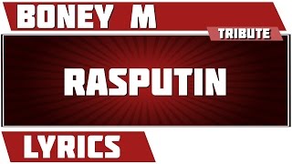 Rasputin - Boney M tribute - Lyrics