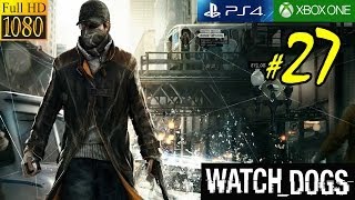 Let's Play Watch Dogs - 27 - La Rata - Playthrough Español PC ULTRA 1080p FULL HD