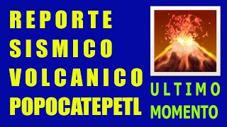 Volcán Popocatépetl ACTIVIDAD en vivo REPORTE Sísmico ÚltimO MOMENTO HyperGeo sismos HYPER 333