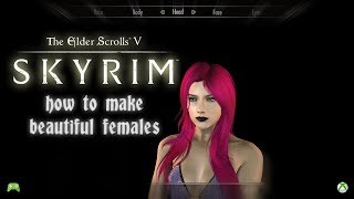 how to make beautiful females in skyrim special edition XBOX [HD]