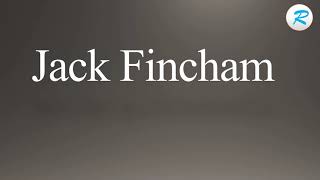 How to pronounce Jack Fincham | Jack Fincham Pronunciation | Pronunciation of Jack Fincham