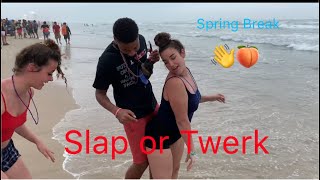 South Padre Spring Break Edition! Slap or Twerk/Vlog!