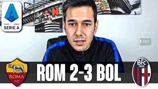 "UOMINI FORTI, DESTINI FORTI! UOMINI DEBOLI, DESTINI DEBOLI!!" | Roma-Bologna 2-3