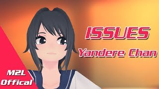 Offical MV - Issues - Yandere Chan - The Voice M2L