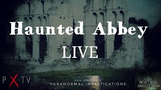 LIVE from a HAUNTED ABBEY | Paranormal Investigation
