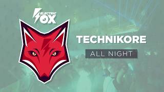 Technikore - All Night (Official Audio)