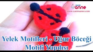 Yelek Motifleri Uğur Böceği Motifi Yapılışı , Canım Anne @Canım Anne