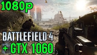 Battlefield 4 | NVIDIA GTX 1060 | FRAME RATE | MAXED OUT (1080p)