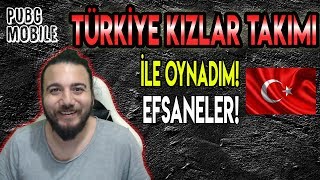 MİLLİ GURURUMUZ KIZLAR! PUBG Mobile Türkiye Kızlar Takımı ile Oynadım!