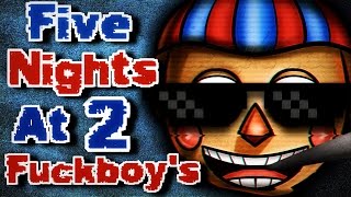 Five Nights At Fuckboy's 2 (Final) - Showdown Against Balloon Boy!