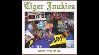 Tiger Junkies - Raw Sex Til Sperm