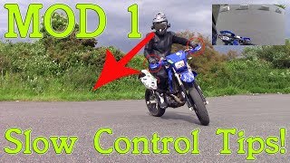 Motorcycle Slow control tips for module 1
