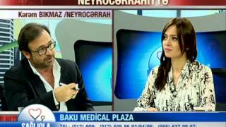 Baku Medical Plaza Neyrocərrah Kerem Bikmaz Neyrocərrahiyə haqqında