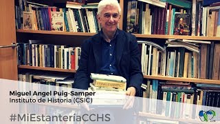 Miguel Angel Puig-Samper del Instituto de Historia muestra su estantería científica