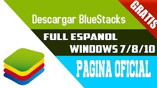 Descargar Bluestacks Full Español [2020] Sin Errores Para (Windows 10/8/7) [Android En Tu PC]