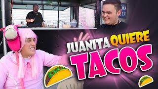 ¡Juanita quiere Tacos!
