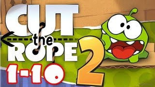 Cut the rope 2 . Как пройти 1 – 10 уровень?
