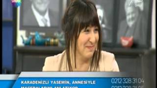 Karadenizli Yasemin Gülben Ergenin Programında Annesini Anlatıyor :)