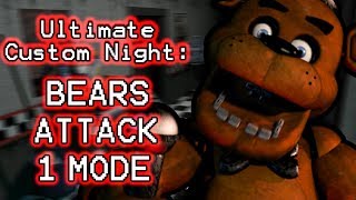 BUBBA PLAYS: Ultimate Custom Night (Part 2) || BEARS ATTACK 1 MODE COMPLETED!!!