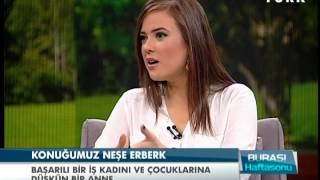 Burası Haftasonu - 11 Mayıs 2013 - Neşe Erberk