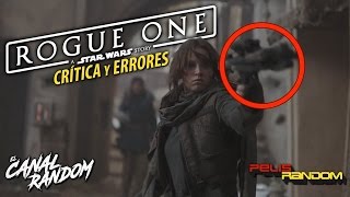 ERRORES de películas ROGUE ONE Crítica y Resumen Una Historia de STAR WARS