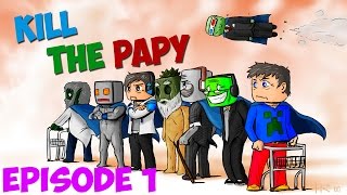 MINECRAFT KTP1 - Episode 1 : Kill the Papy !