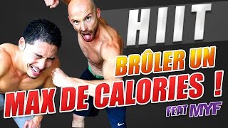 HIIT- BRULER UN MAX DE CALORIES !  Feat.MYF