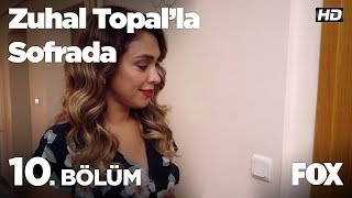 Zuhal Topal'la Sofrada 10. Bölüm