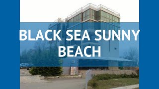 BLACK SEA SUNNY BEACH 3* Солнечный Берег обзор – БЛЭК СИ САННИ БИЧ 3* Солнечный Берег видео обзор