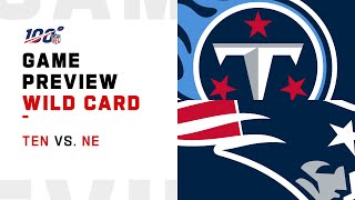 Tennessee Titans vs New England Patriots Wild Card Weekend Game Preview