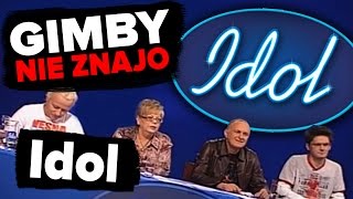 Idol, czyli pierwszy Talent Show | GIMBY NIE ZNAJO #60